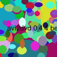 avi2dvd 0.4 4 beta